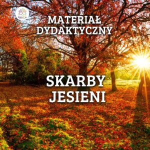 Pakiet Edukacyjny: Skarby Jesieni