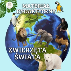Pakiet Edukacyjny: Zwierzęta z czterech stron świata