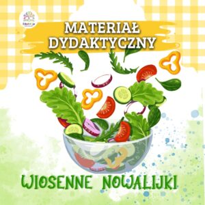 Pakiet Edukacyjny: Wiosenne nowalijki