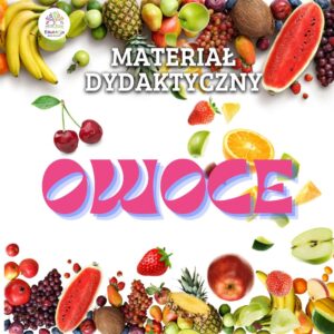 Pakiet Edukacyjny: Owoce