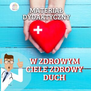 Pakiet Edukacyjny: Zdrowie i ciało