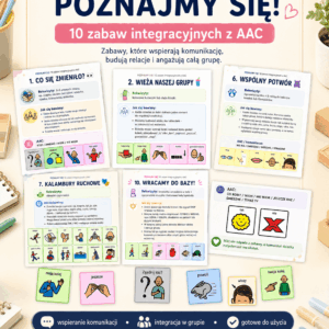 POZNAJMY SIĘ! 10 zabaw integracyjnych z AAC